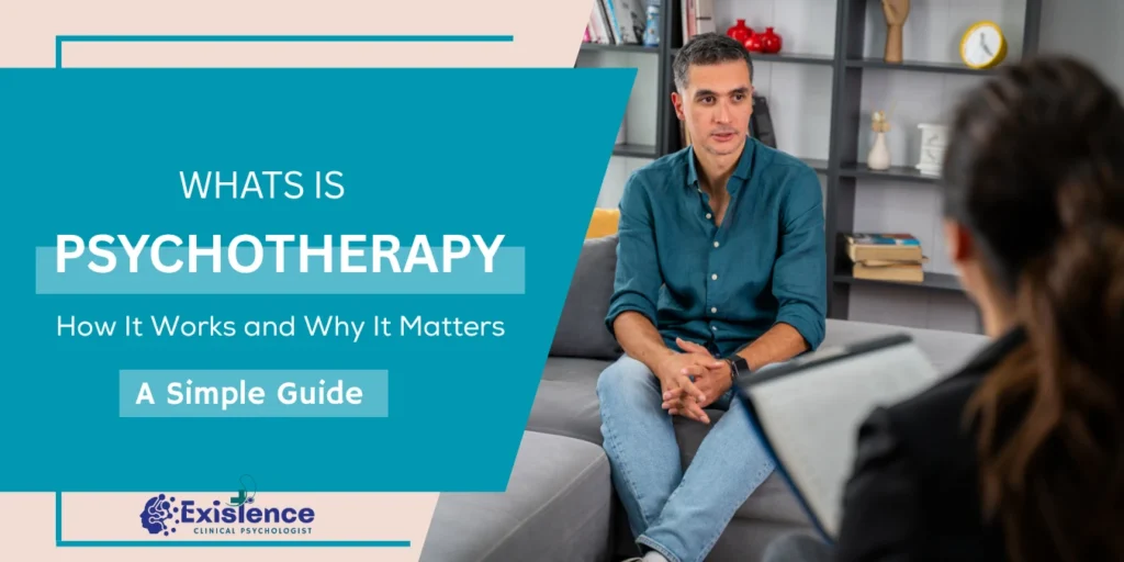 What Is Psychotherapy and How Does It Work Complete Guide