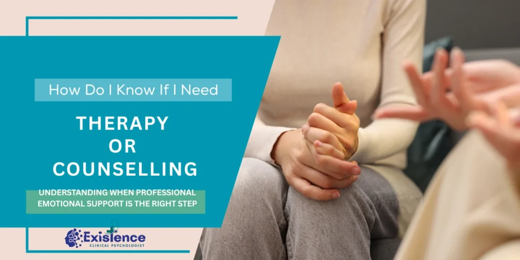 Therapy or Counselling Understanding When Professional Support Is the Right Step