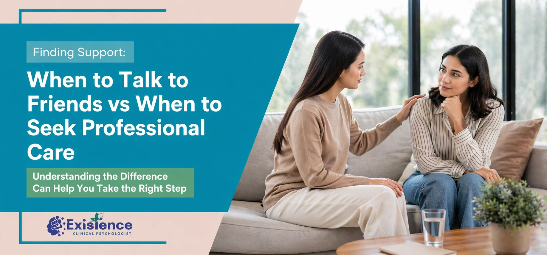 Finding Support When to Talk to Friends vs When to Seek Professional Care complete professionals guide